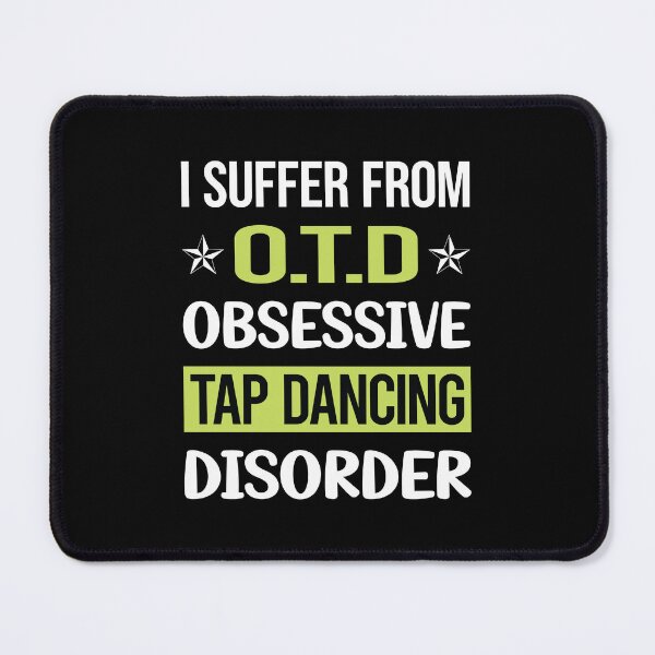 Item preview, Obsessive Love Tap Dance Dancing designed and sold by GobblesBeverley.