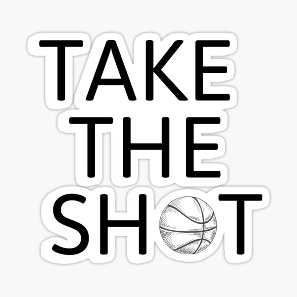 Basketball Take The Shot Sticker