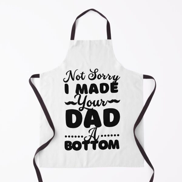 Item preview, I Made Your Dad A Bottom designed and sold by ImaginedCo.