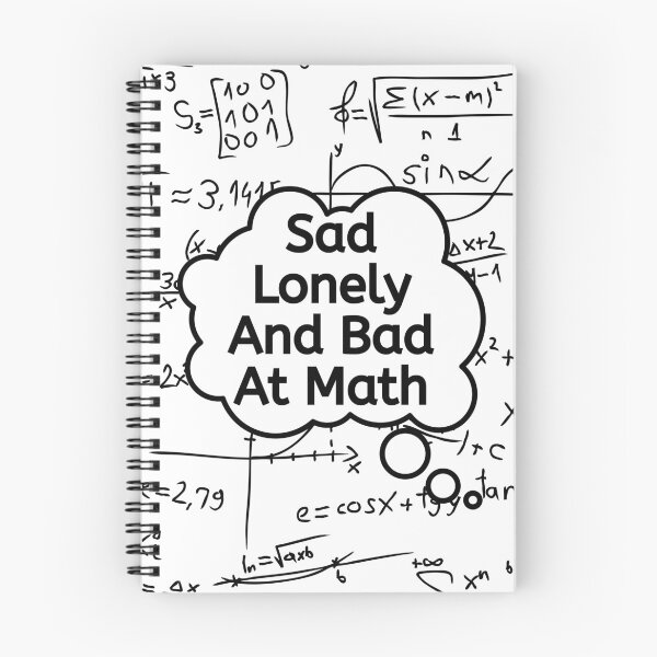 Item preview, Sad lonley and bad at math designed and sold by earth wings.
