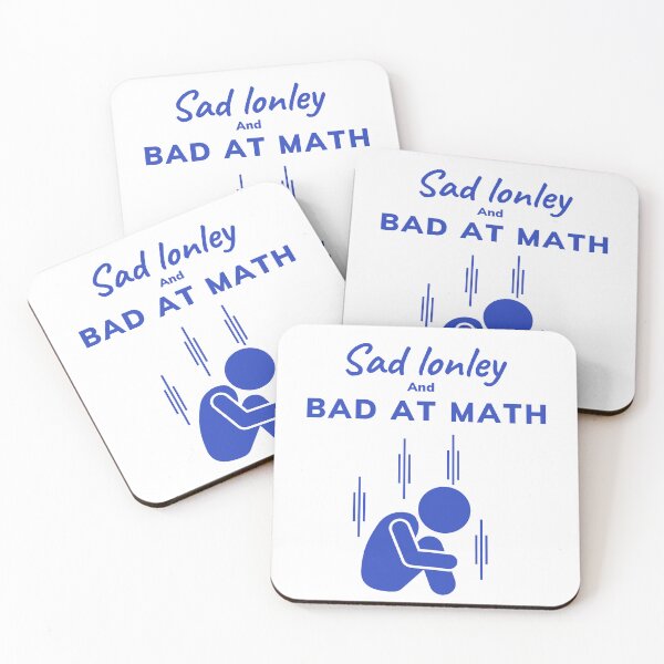 Item preview, Sad lonley and bad at math designed and sold by earth wings.