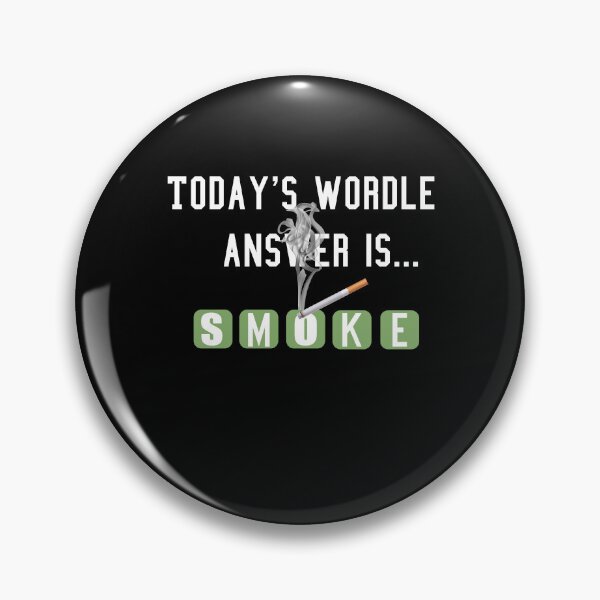 Item preview, Today's wordle answer is...smoke,smoketshirt designed and sold by FOUR_ three.