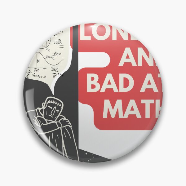 Item preview, Sad lonley and bad at math designed and sold by earth wings.
