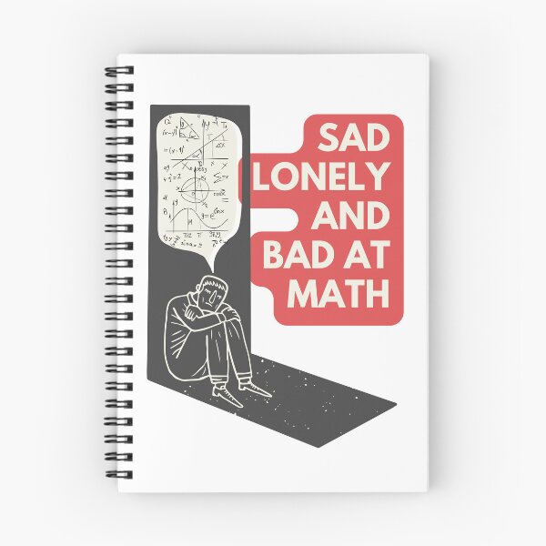 Item preview, Sad lonley and bad at math designed and sold by earth wings.