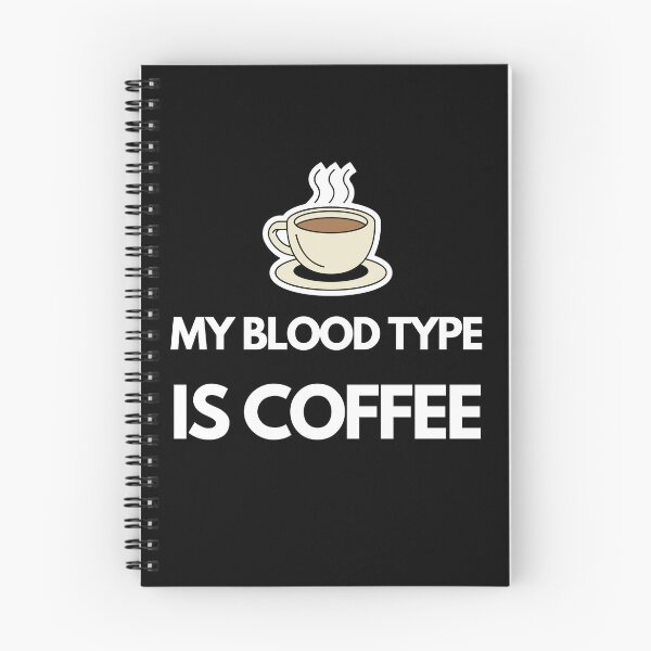 Item preview, My Blood Type is Coffee, Funny Coffee Quotes Gifts designed and sold by joetrade.