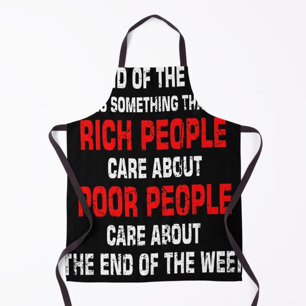 Item preview, Funny Saying about Rich people and Poor people who dont care designed and sold by Hohohaxi.