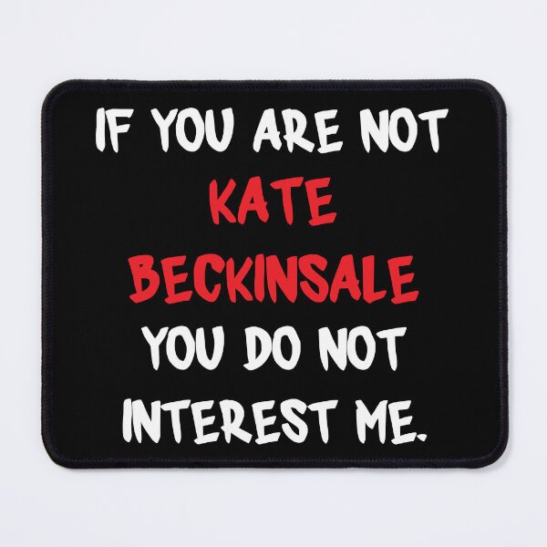 Artikelvorschau, Kate Beckinsale - Wenn nicht entworfen und verkauft von 2Girls1Shirt.