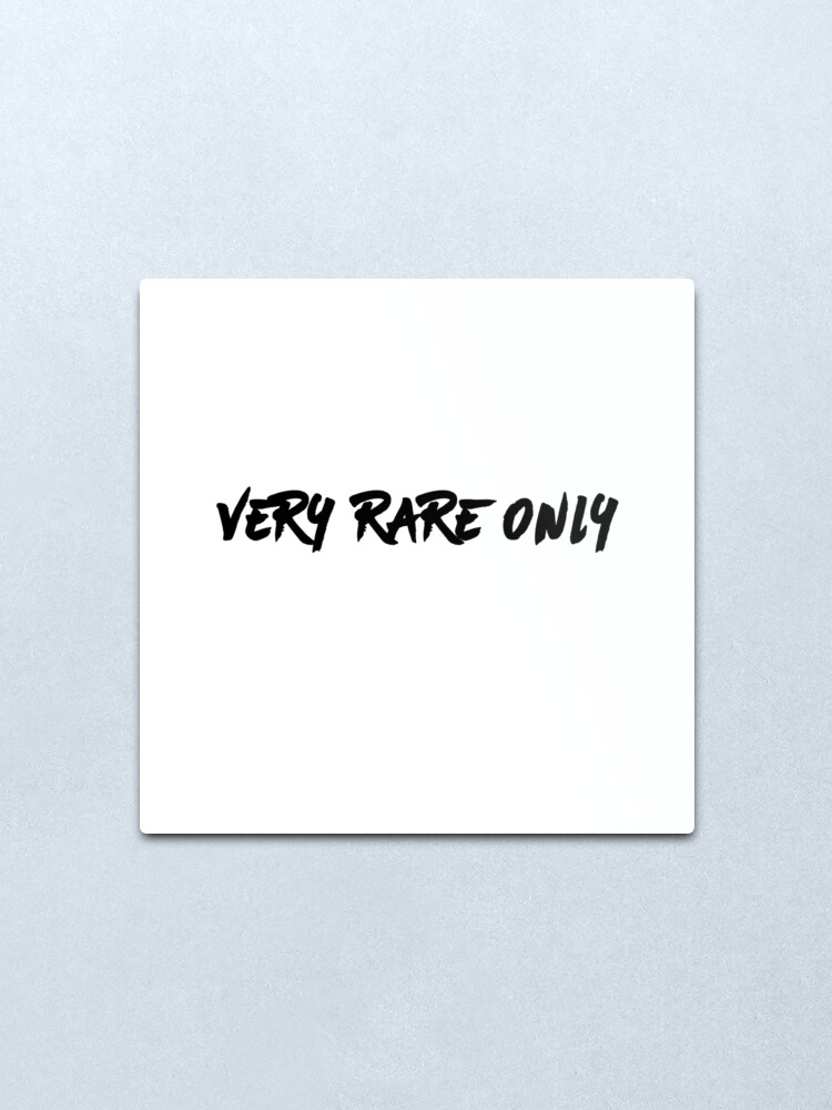Very Rare Only Vro Metal Print By Odnry Redbubble