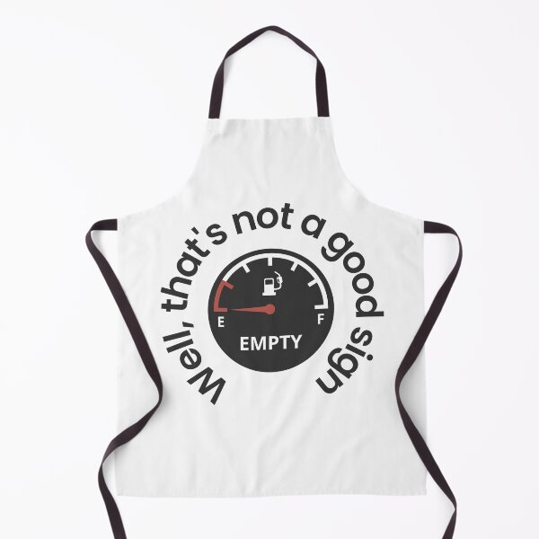 Item preview, Well that's not a good sign - low fuel, modern fuel indicator - funny sarcastic essential graphic designed and sold by ALLURE-minimal.