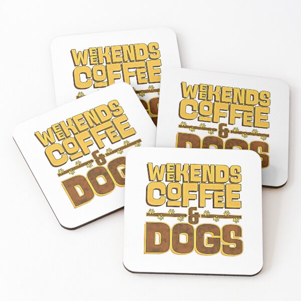 Item preview, Weekends Coffee and Dogs designed and sold by csoDesign.