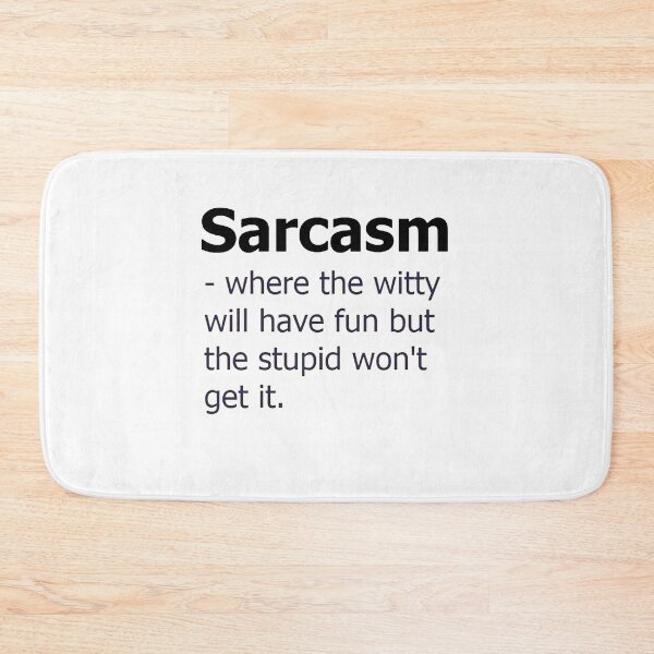 Item preview, Sarcasm defined designed and sold by SwampfoxDesign.