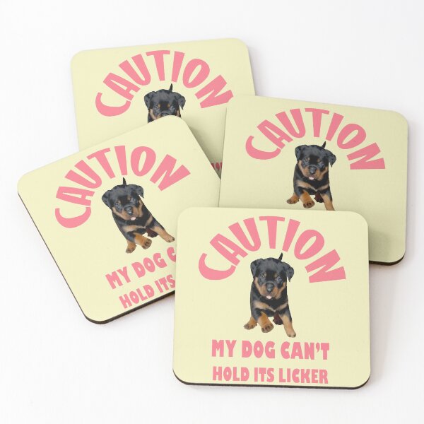 Item preview, Caution My Dog Cant Hold Its Licker Rottweiler Love designed and sold by taiche.