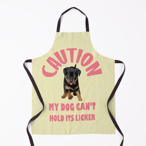 Item preview, Caution My Dog Cant Hold Its Licker Rottweiler Love designed and sold by taiche.