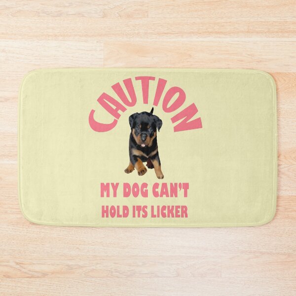 Item preview, Caution My Dog Cant Hold Its Licker Rottweiler Love designed and sold by taiche.