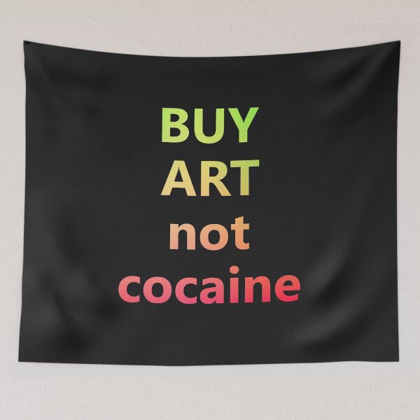 Item preview, Buy art not cocaine designed and sold by redgoch.