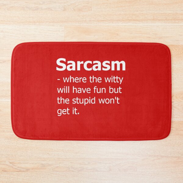 Item preview, Sarcasm defined designed and sold by SwampfoxDesign.