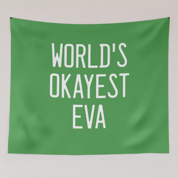 Item preview, World's Okayest Eva designed and sold by TimespunThreads.