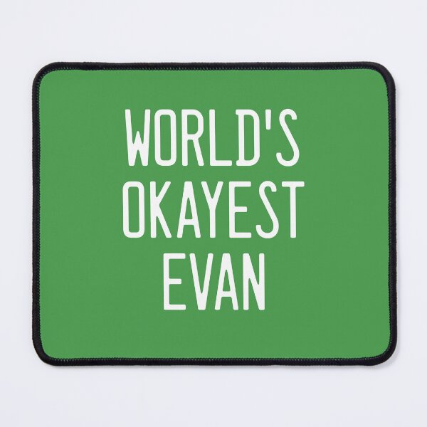 Item preview, World's Okayest Evan designed and sold by TimespunThreads.