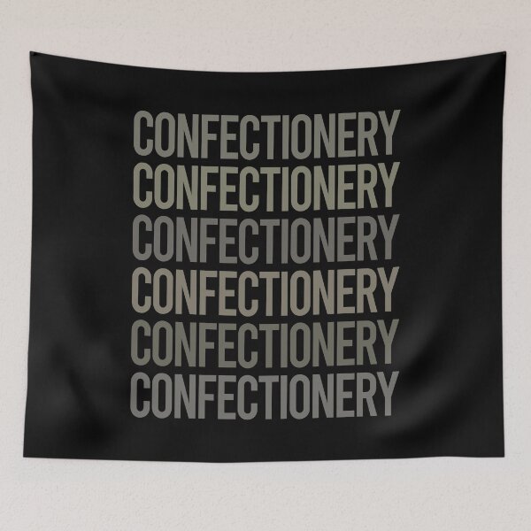 Item preview, Gray Text Art Confectionery Confectioner designed and sold by TarynBrown3126.