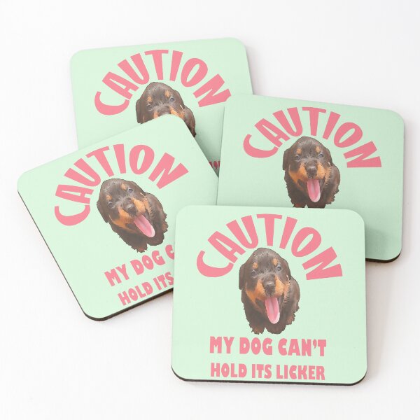 Item preview, Caution My Dog Cant Hold Its Licker Rottweiler Puppy designed and sold by taiche.