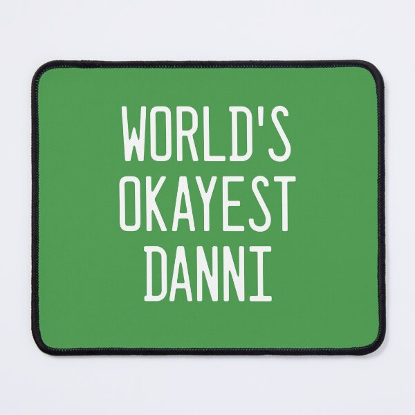 Item preview, World's Okayest Danni designed and sold by TimespunThreads.