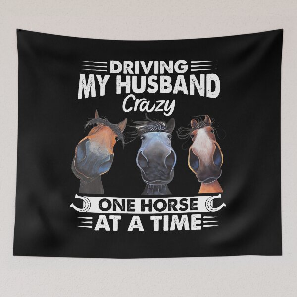 Item preview, Driving My Husband Crazy One Horse At A Time  funny horse racing vintage designed and sold by beckadamr.