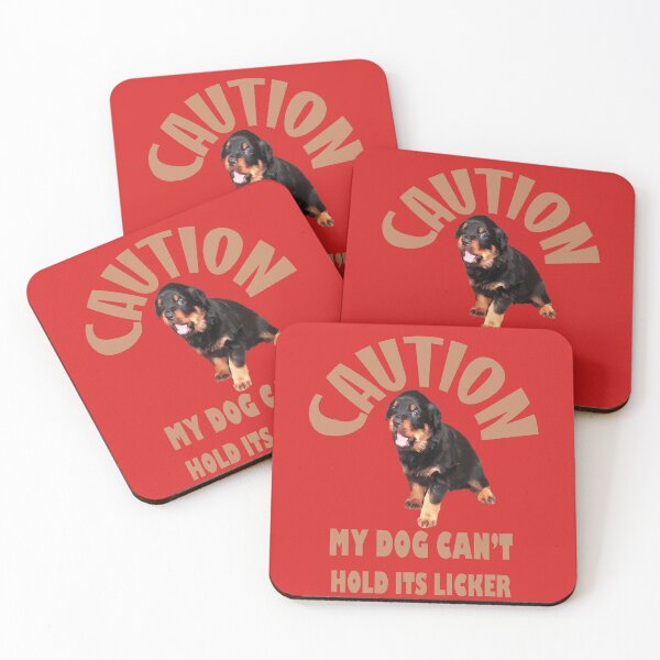 Item preview, Caution My Dog Cant Hold Its Licker Adorable Rottweiler designed and sold by taiche.