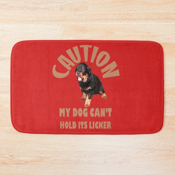 Item preview, Caution My Dog Cant Hold Its Licker Adorable Rottweiler designed and sold by taiche.
