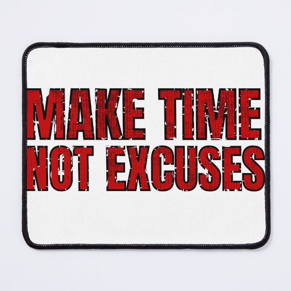 Item preview, Make Time Not Excuses red distressed 3 designed and sold by KingsManKind.