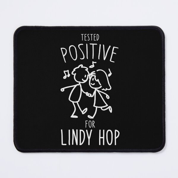 Item preview, Tested positive for Lindy Hop Dance Swing Dancing designed and sold by Dubbra.