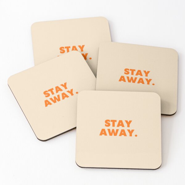 Item preview, Stay away designed and sold by Eckaa.