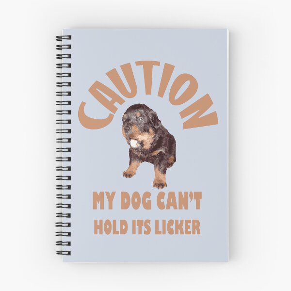 Item preview, Caution My Dog Cant Hold Its Licker Heart Warming Rottweiler  designed and sold by taiche.