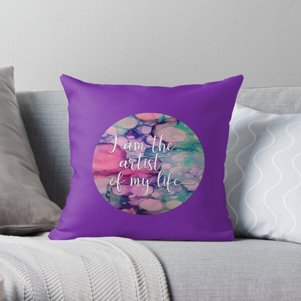 I Am the Artist of My Life Throw Pillow