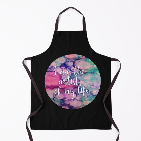 I Am the Artist of My Life Apron
