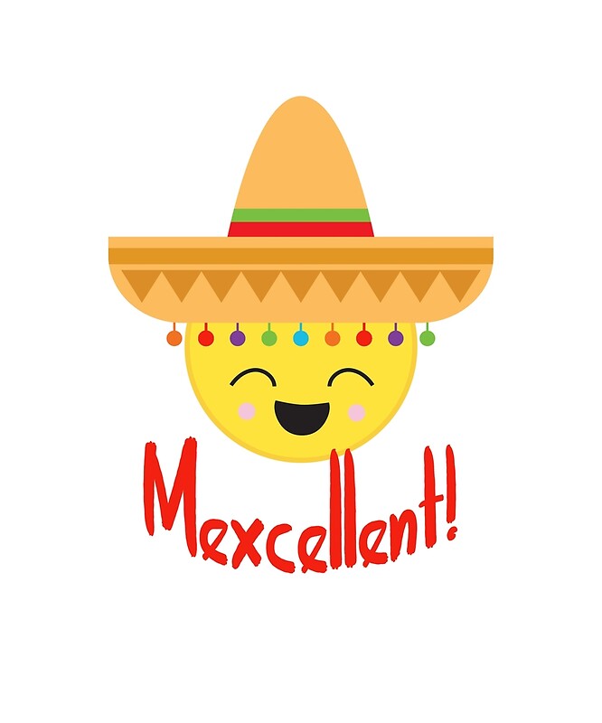 "Mexcellent! Happy Mexican Fiesta Emoji" Posters by 4Craig Redbubble