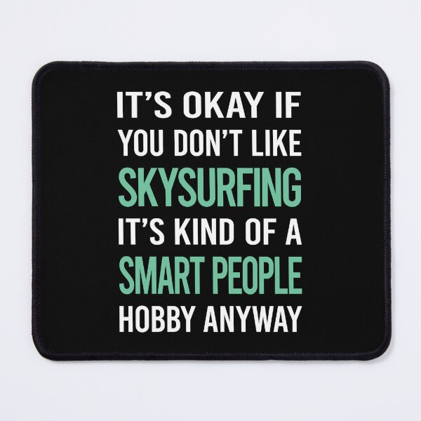 Item preview, Smart People Hobby Skysurfing Skysurfer Sky Surfing designed and sold by RonaldEwing4782.