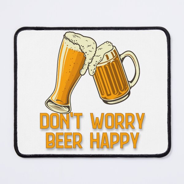Item preview, Don't worry beer happy designed and sold by anstore0.