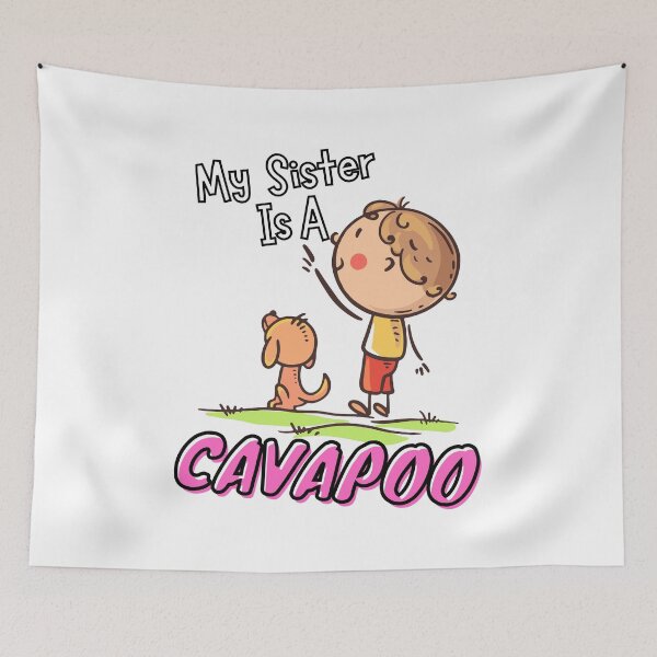 Item preview, My Sister is a Cavapoo designed and sold by SherlocksStore.