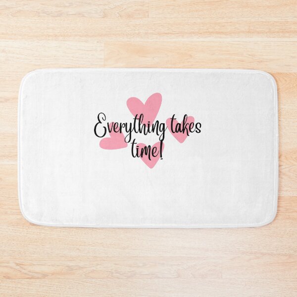 Item preview, Everything takes time designed and sold by Newfashiona.