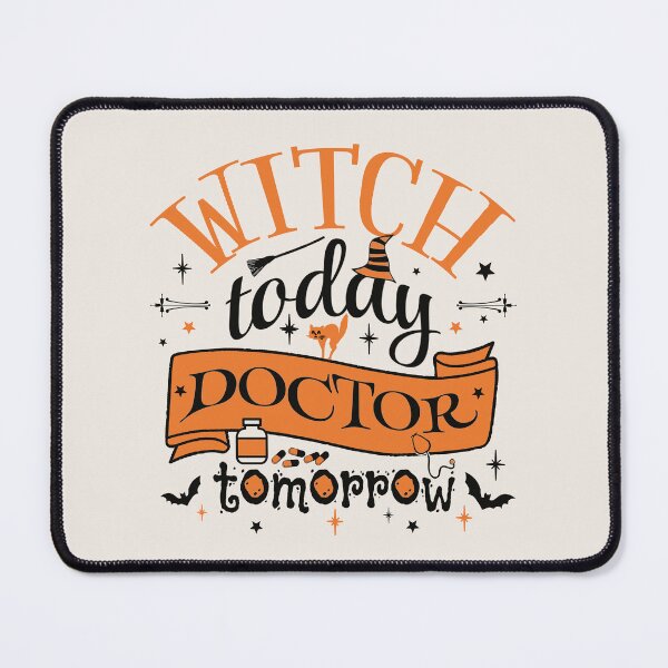 Item preview, Witch Today Doctor Tomorrow, Cool Design For All Doctors On Halloween designed and sold by TrulyEpoque.