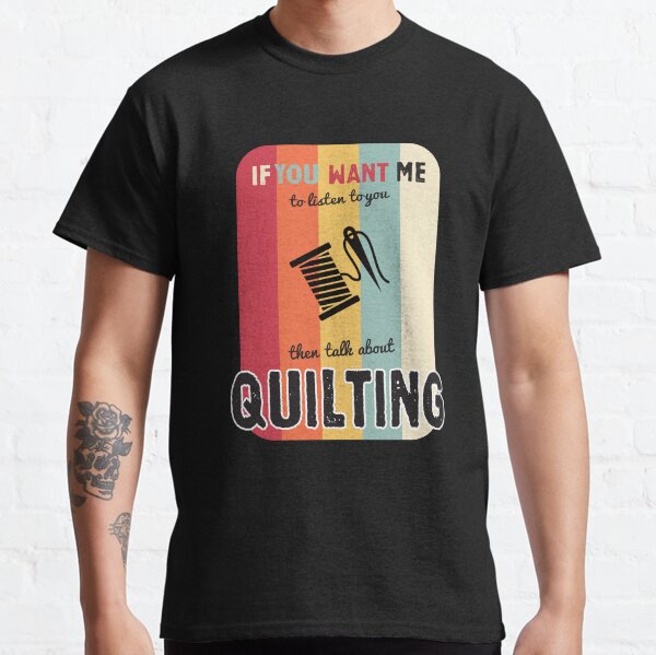Item preview, If you want me to listen talk about quilting vintage designed and sold by greatest4all7b.