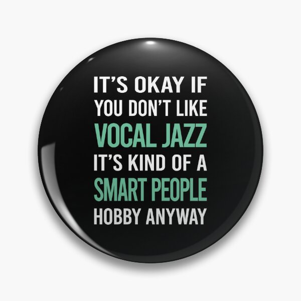 Item preview, Smart People Hobby Vocal jazz designed and sold by RonaldEwing4782.