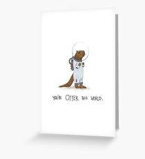 Otter this world Greeting Card
