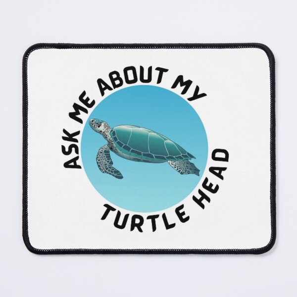 Item preview, Ask Me About My Turtle Head designed and sold by ImaginedCo.