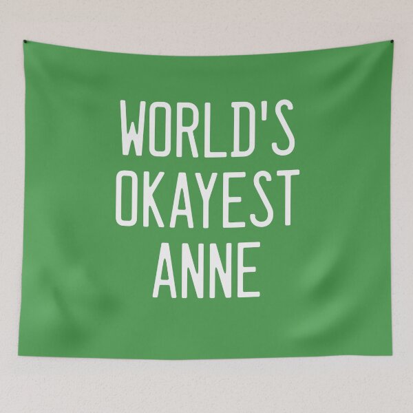 Item preview, World's Okayest Anne designed and sold by TimespunThreads.