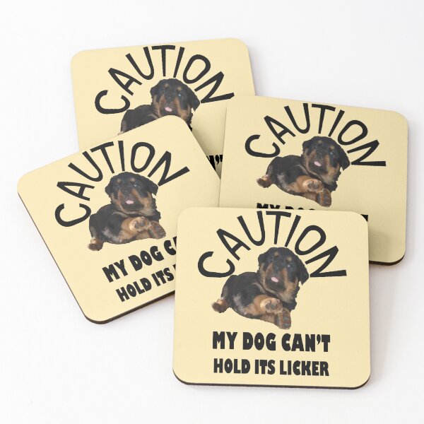 Item preview, Caution My Dog Cant Hold Its Licker Awesome Rottweiler designed and sold by taiche.