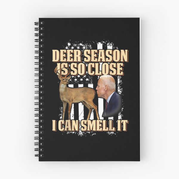 Item preview, Funny Joe Biden Deer Season Is So Close I Can Smell It designed and sold by bilal233.