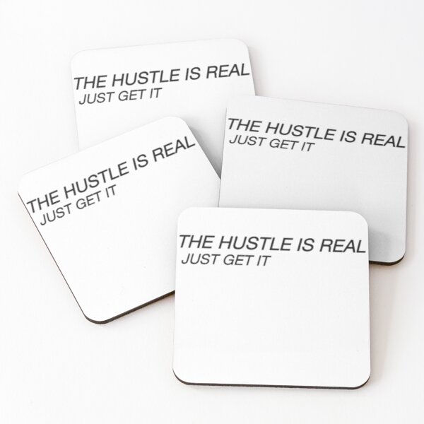 Item preview, THE HUSTLE IS REAL-JUST GET IT designed and sold by giantstep.