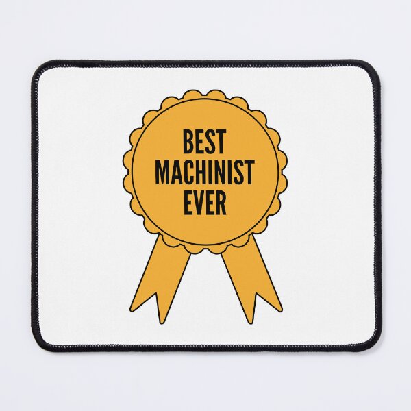Item preview, Best Machinist Ever Gold Medal Achievement designed and sold by SVPOD.