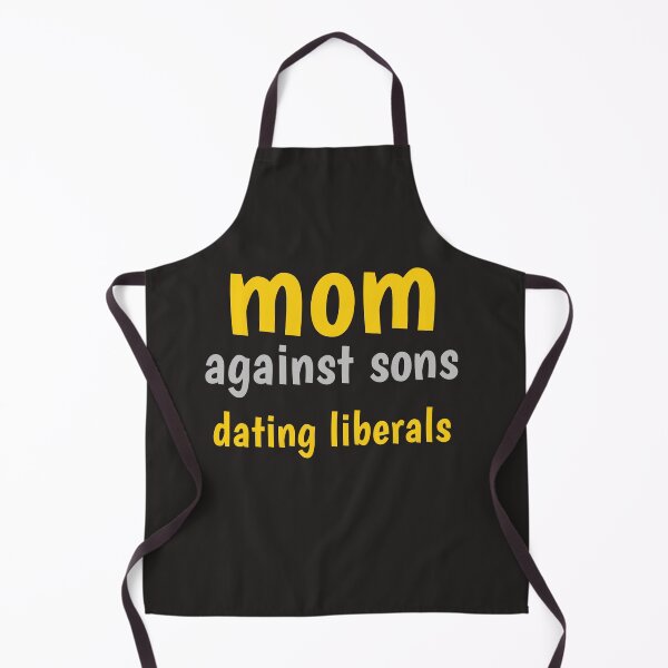 Item preview, mom against sons dating liberals designed and sold by YoussefProMax.